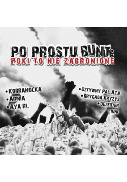Po prostu bunt. Póki to nie zabronione CD