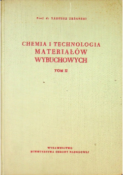 Chemia i technologia materiałów wybuchowych tom II