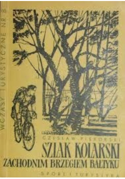 Szlak kolarski zachodnim brzegiem Bałtyku