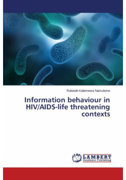 Information behaviour in HIV/AIDS-life threatening contexts
