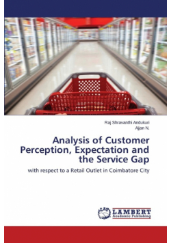 Analysis of Customer Perception, Expectation and the Service Gap