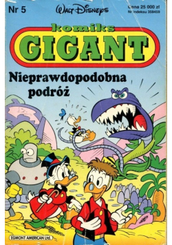 Komiks Gigant Nr 5 Nieprawdopodobna podróż