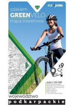 Green Velo.Województwo podkarpackie 1:100 000