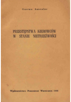 Przestępstwa kierowców w stanie nietrzeźwości
