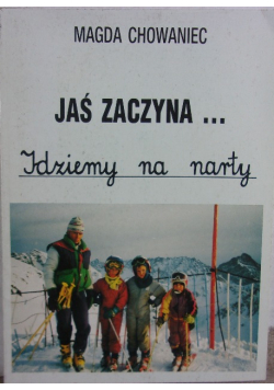 Jaś zaczyna Idziemy na narty