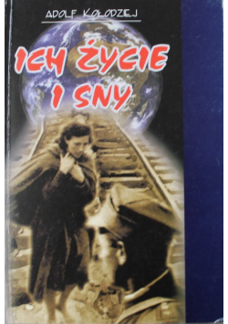 Ich życie sny
