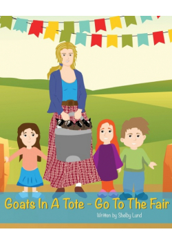 Goats In A Tote - Go To The Fair