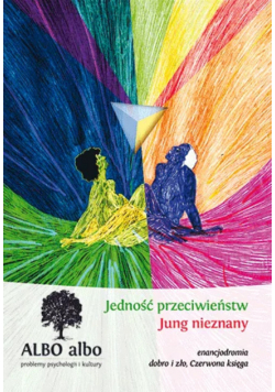 Albo albo Jedność przeciwieństw Jung nieznany