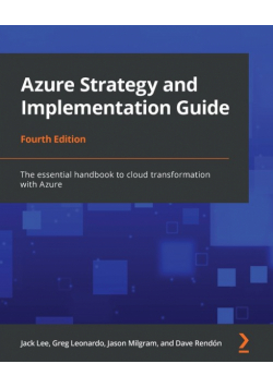 Azure Strategy and Implementation Guide - Fourth Edition