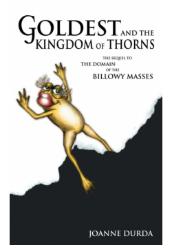 Goldest and the Kingdom of Thorns