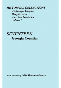 Historical Collections of the Georgia Chapters Daughters of the American Revolution. Vol. 1