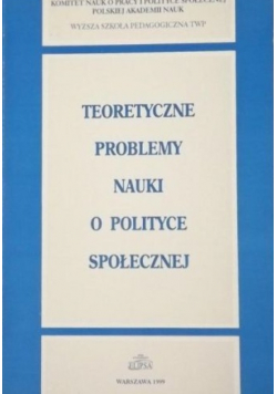 Teoretyczne problemy nauki o polityce społecznej