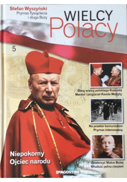 Wielcy Polacy tom 5 Stefan Wyszyński