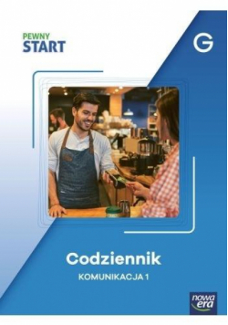 Pewny start. Codziennik Komunikacja 1 poz.G