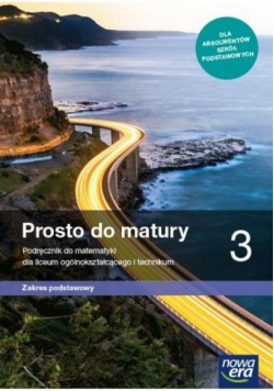 Matematyka LO 3 Prosto do matury Podr. ZP 2021 NE