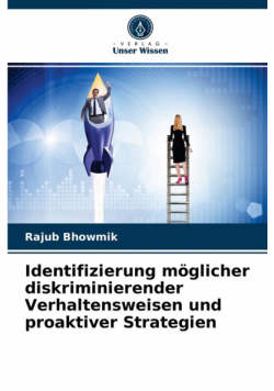 Identifizierung möglicher diskriminierender Verhaltensweisen und proaktiver Strategien