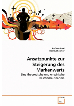 Ansatzpunkte zur Steigerung des Markenwerts