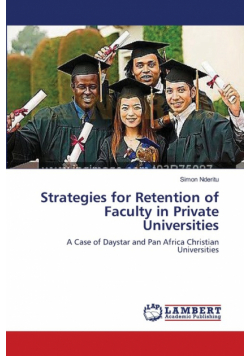 Strategies for Retention of Faculty in Private Universities