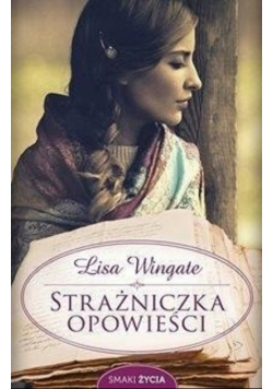 Smaki życia Strażniczka opowieści