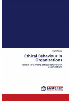Ethical Behaviour in Organizations