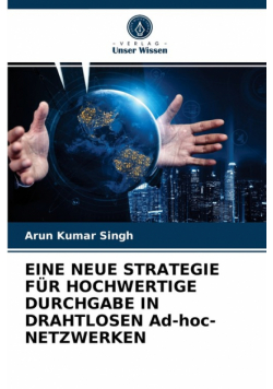 Eine Neue Strategie Für Hochwertige Durchgabe In Drahtlosen Ad-Hoc-Netzwerken