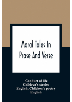 Moral Tales In Prose And Verse