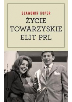 Życie towarzyskie elit PRL