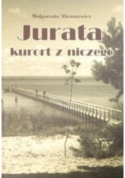 Jurata kurort z niczego