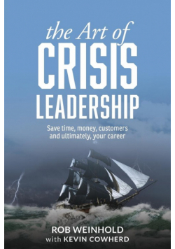 The Art of Crisis Leadership
