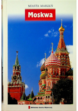 Moskwa Miasta marzeń