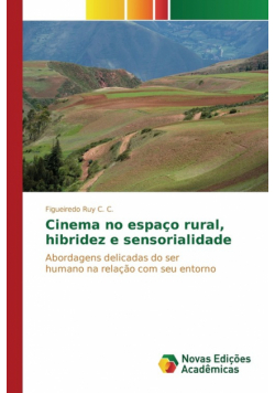 Cinema no espaço rural, hibridez e sensorialidade