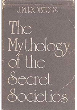 The mythology of the secret societies