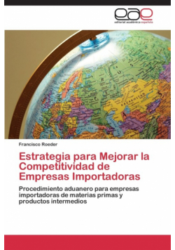 Estrategia Para Mejorar La Competitividad de Empresas Importadoras