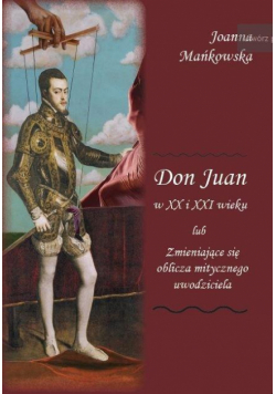 Don Juan w XX i XXI wieku..