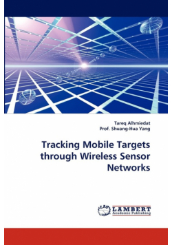 Tracking Mobile Targets through Wireless Sensor Networks