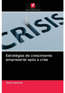 Estratégias de crescimento empresarial após a crise