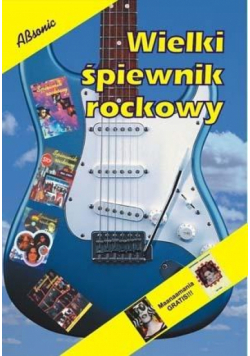 Wielki śpiewnik rockowy