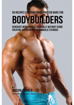 50 Recipes for Homemade Protein Bars for Bodybuilders