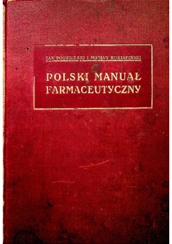 Polski manuał farmaceutyczny 1932 r.