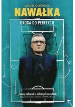 Nawałka Droga do perfekcji