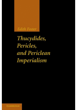 Thucydides, Pericles, and Periclean Imperialism
