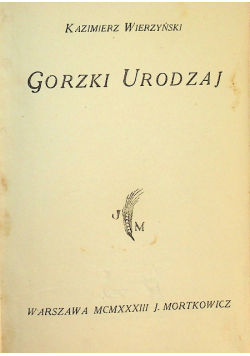 Gorzki urodzaj 1933 r.
