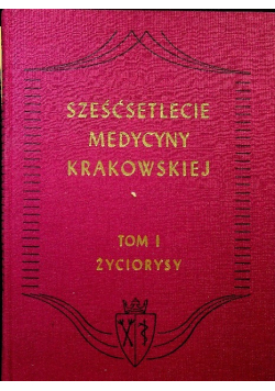 Sześćsetlecie medycyny Krakowskiej