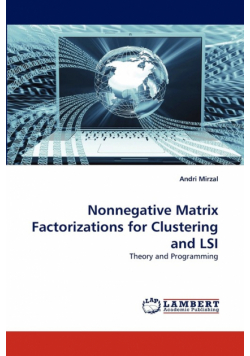 Nonnegative Matrix Factorizations for Clustering and LSI