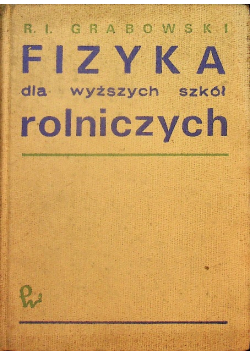 Fizyka dla wyższych szkół rolniczych