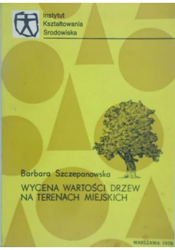 Wycena wartości drzew na terenach miejskich