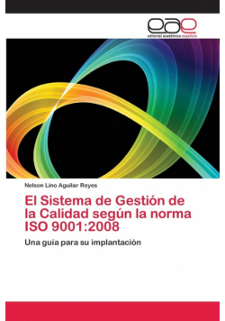 El Sistema de Gestión de la Calidad según la norma ISO 9001