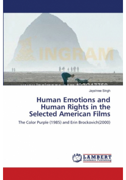 Human Emotions and Human Rights in the Selected American Films