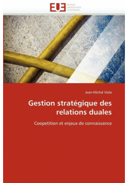 Gestion stratégique des relations duales