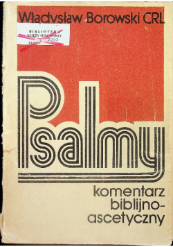 Psalmy komentarz biblijno - ascetyczny